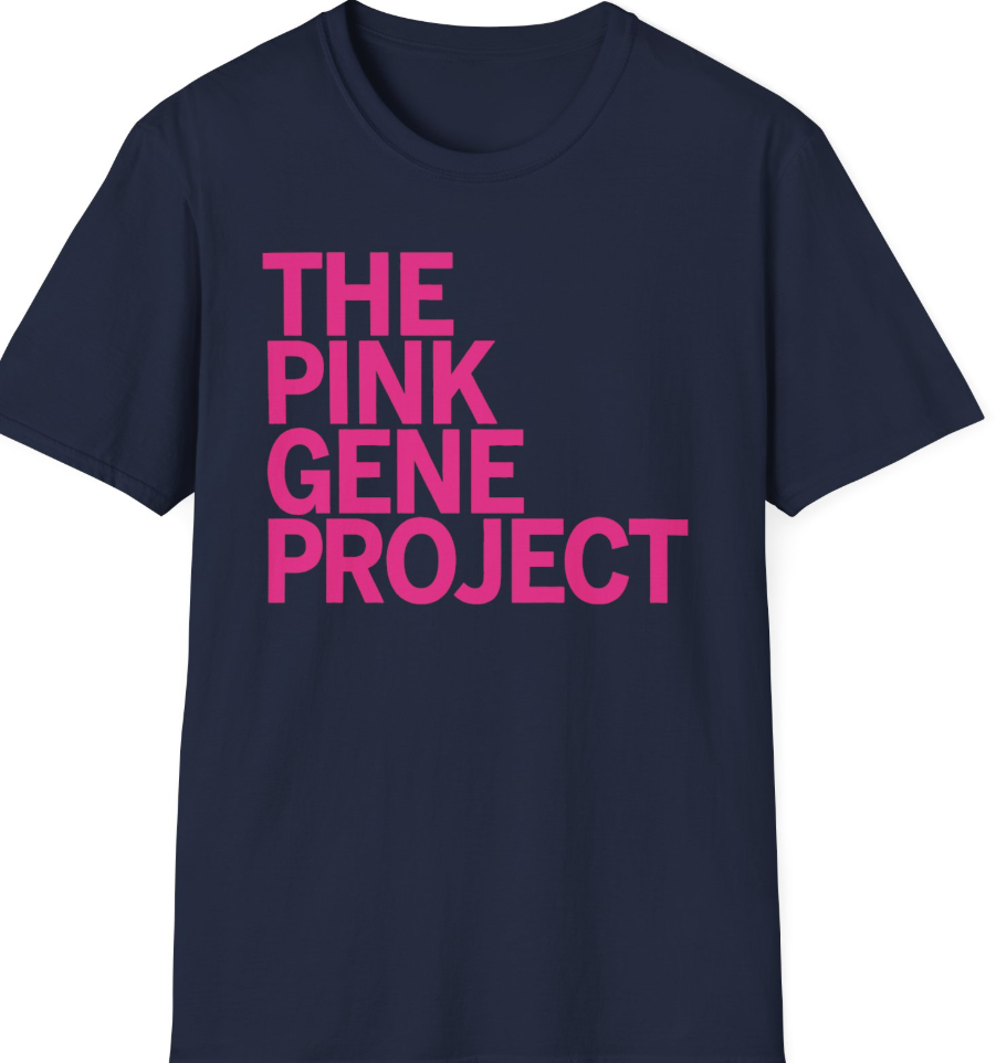 The Pink Gene Project shirts